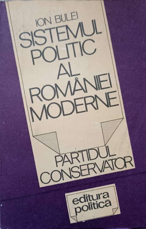 Sistemul Politic Al Romaniei Moderne. Partidul Conservator