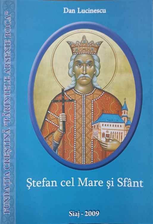Stefan Cel Mare Si Sfant