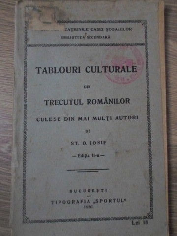 Tablouri Culturale Din Trecutul Romanilor Culese Din Mai Multi Autori