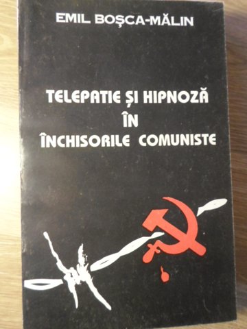 Telepatie Si Hipnoza In Inchisorile Comuniste