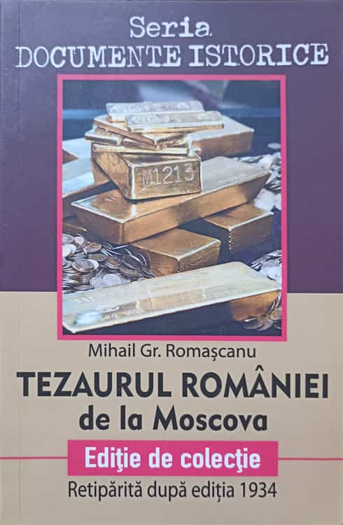 Tezaurul Romaniei De La Moscova