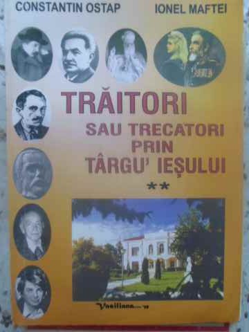 Traitori sau trecatori prin targu iesului vol.2