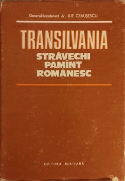 Transilvania. Stravechi Pamant Romanesc