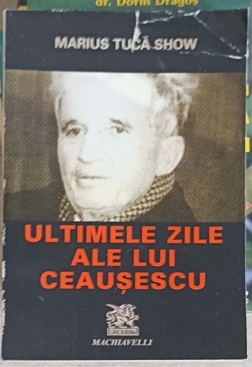 Vezi detalii pentru Ultimele Zile Ale Lui Ceausescu