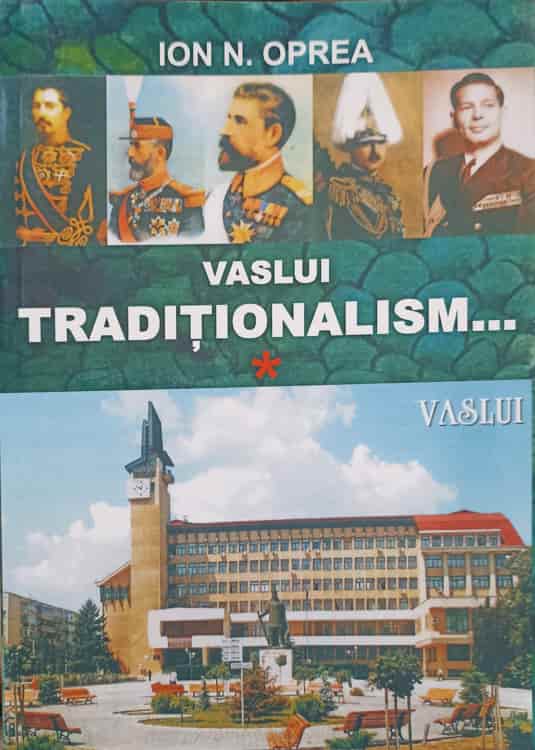 Vaslui Traditionalism... Oameni Si Intamplari