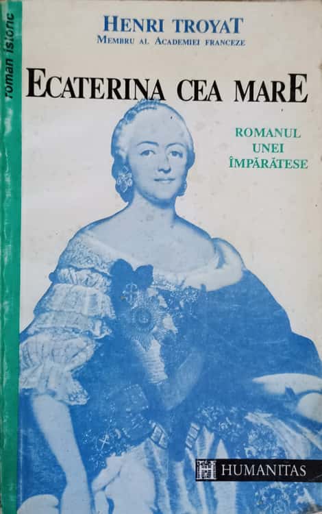 Vezi detalii pentru Ecaterina Cea Mare. Romanul Unei Imparatese