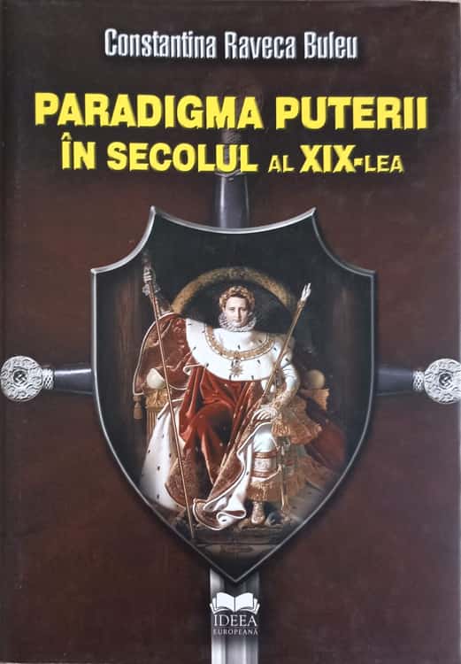 Vezi detalii pentru Paradigma Puterii In Secolul Al Xix-lea 