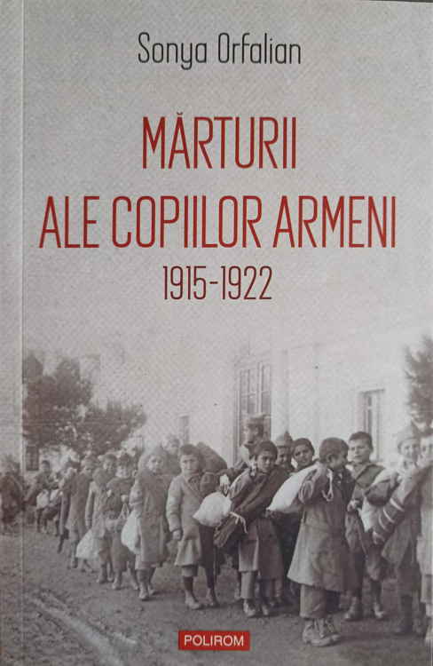 Marturii Ale Copiilor Armeni 1915-1922