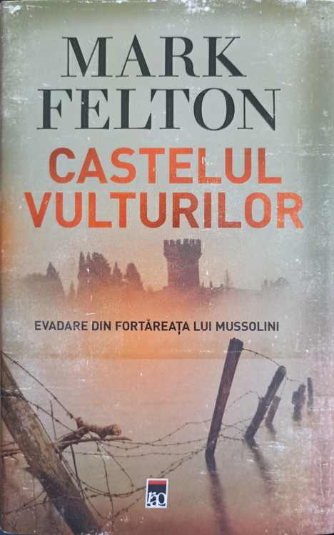 Vezi detalii pentru Castelul Vulturilor. Evadare Din Fortareata Lui Mussolini