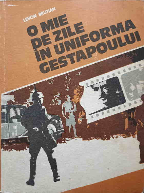 O Mie De Zile In Uniforma Gestapoului