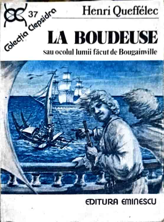 La Boudeuse Sau Ocolul Lumii Facut De Bougainville