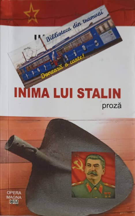 Vezi detalii pentru Inima Lui Stalin. Proza