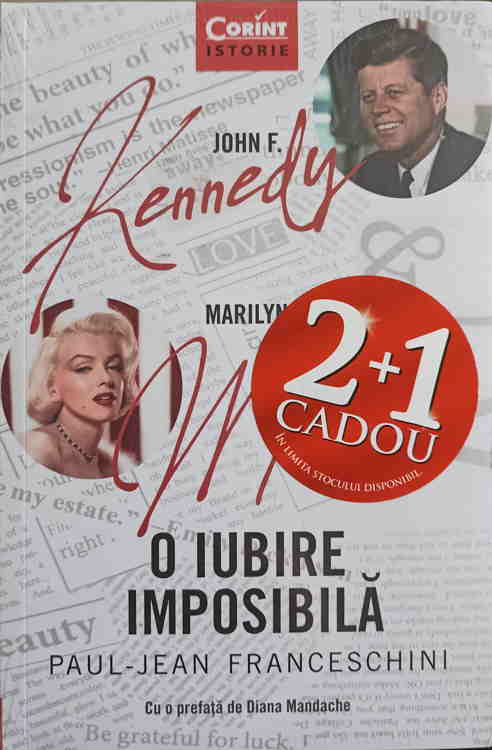 John F. Kennedy - Marilyn Monroe. O Iubire Imposibila