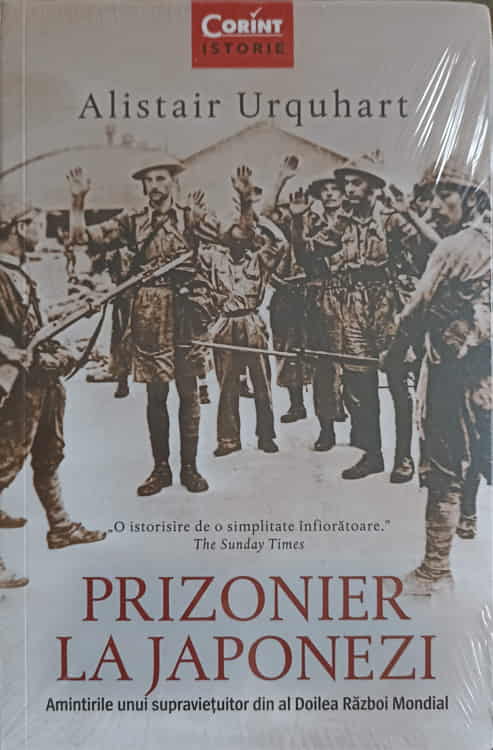 Prizonier La Japonezi. Amintirile Unui Supravietuitor Din Al Doilea Razboi Mondial