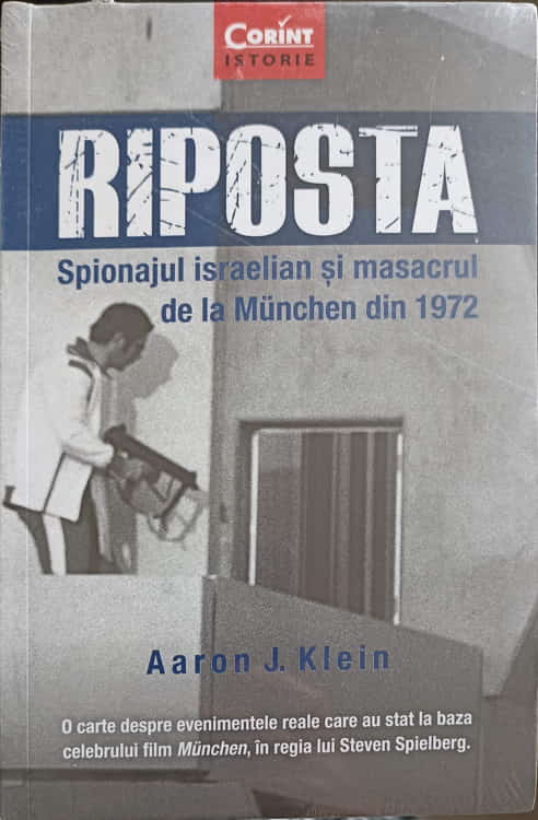 Riposta. Spionajul Israelian Si Masacrul De La Munchen Din 1972