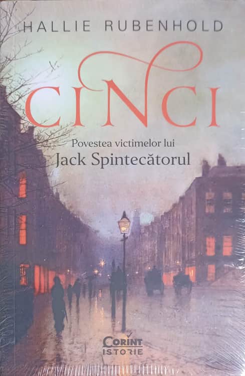 Cinci. Povestea Victimelor Lui Jack Spintecatorul