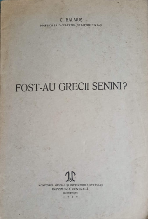 Vezi detalii pentru Fost-au Grecii Senini?