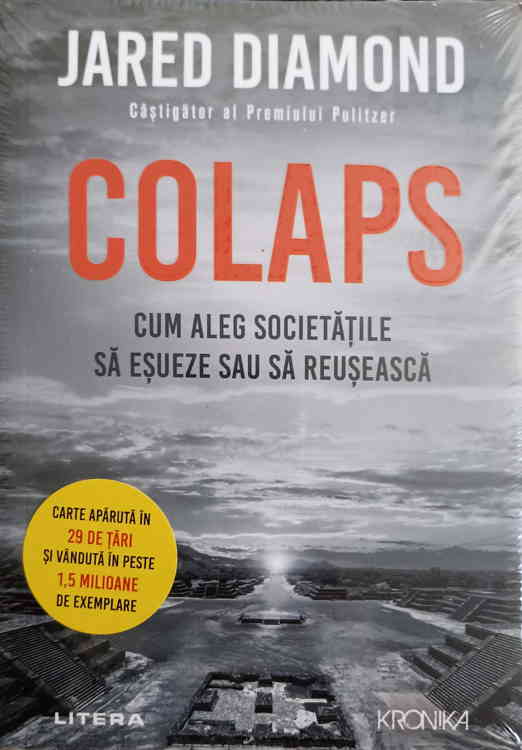 Colaps. Cum Aleg Societatile Sa Esueze Sau Sa Reuseasca