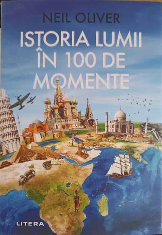 Vezi detalii pentru Istoria Lumii In 100 De Momente