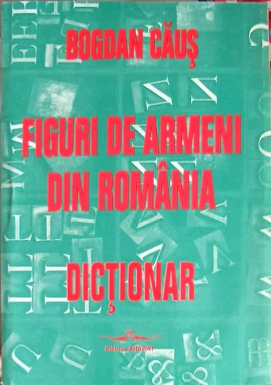 Figuri De Armeni Din Romania. Dictionar