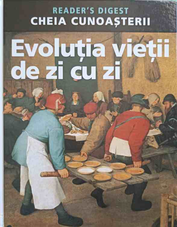 Cheia cunoasterii. evolutia vietii de zi cu zi