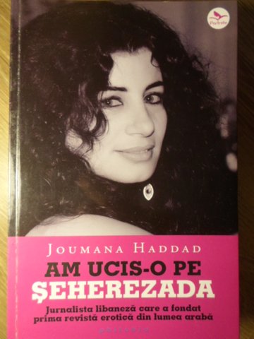 Am Ucis-o Pe Seherezada, Jurnalista Libaneza Care A Fondat Prima Revista Erotica Din Lumea Araba