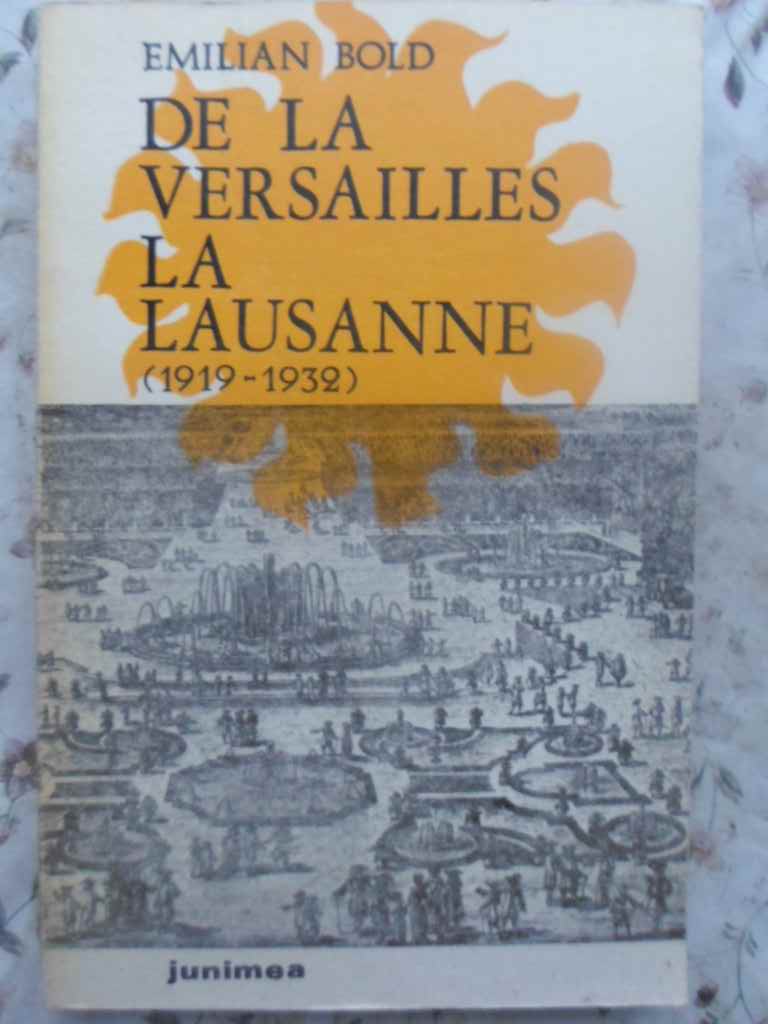 Vezi detalii pentru De La Versailles La Lausanne 1919-1932