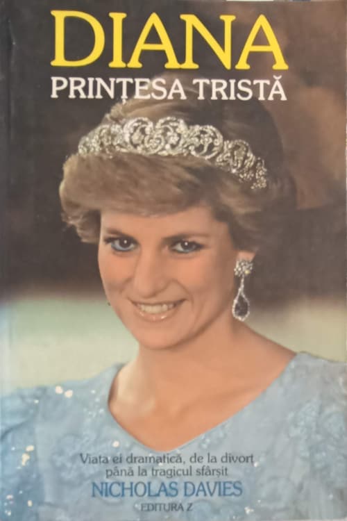 Vezi detalii pentru Diana, Printesa Trista