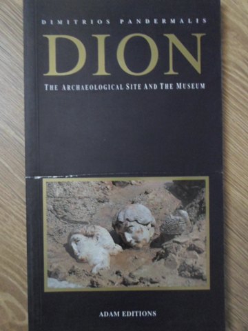 Vezi detalii pentru Dion The Archaelogical Site And The Museum