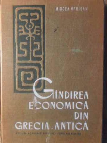 ACADEMIEI ROMANE Gandirea Economica Din Grecia Antica