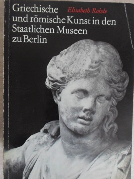 Vezi detalii pentru Griechische Und Romische Kunst In Den Staatlichen Museen Zu Berlin