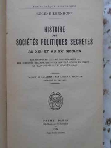 Histoire Des Societes Politiques Secretes Au Xix-e Et Au Xx-e Siecles