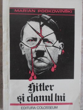 Hitler Si Clanul Lui