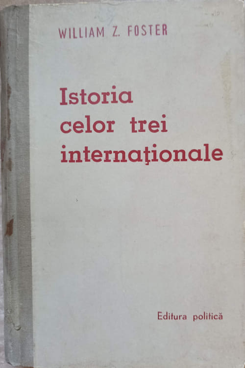 Vezi detalii pentru Istoria Celor Trei Internationale