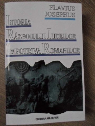 Istoria Razboiului Iudeilor Impotriva Romanilor