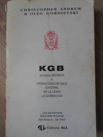 Vezi detalii pentru Kgb. Istoria Secreta A Operatiunilor Sale Externe De La Lenin La Gorbaciov