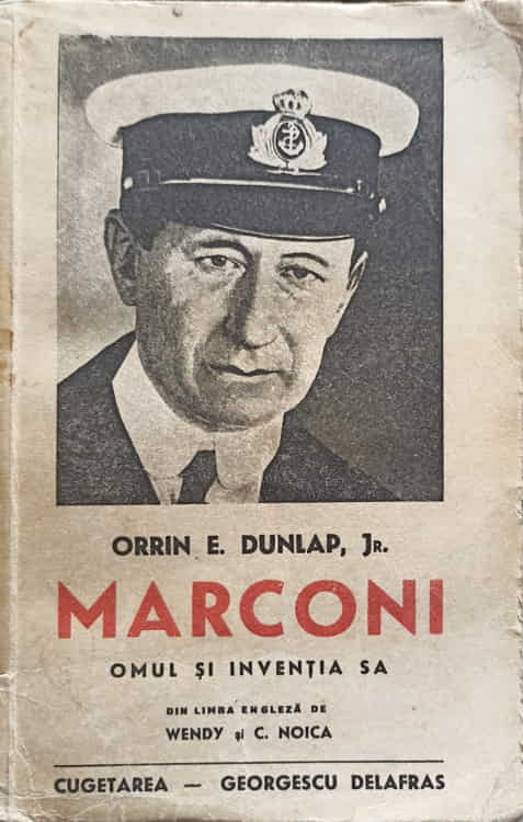 Marconi, Omul Si Inventia Sa