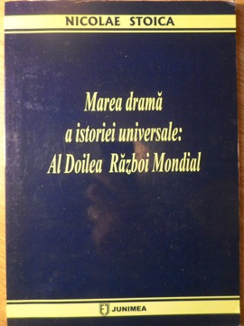 Marea Drama A Istoriei Universale: Al Doilea Razboi Mondial