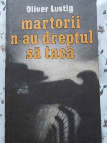 Vezi detalii pentru Martorii N-au Dreptul Sa Taca