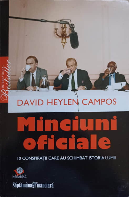 Minciuni Oficiale. 10 Conspiratii Care Au Schimbat Istoria Lumii