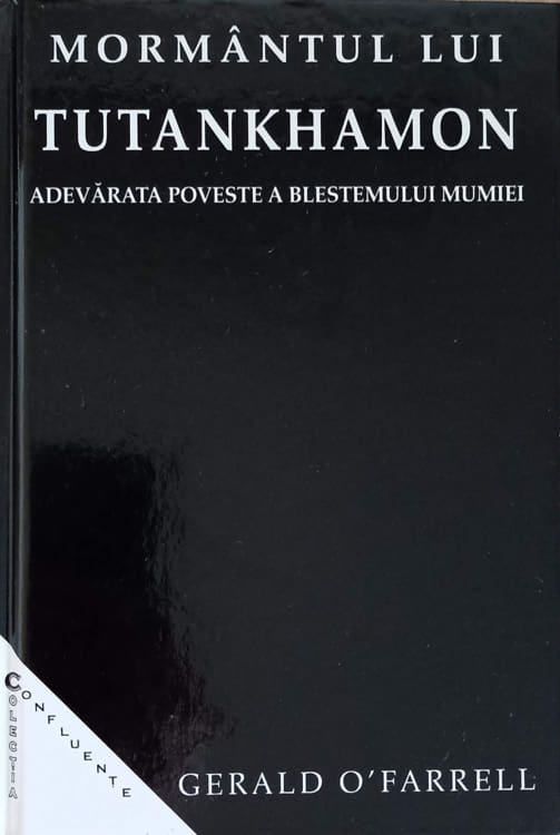 Mormantul lui tutankhamon. adevarata poveste a blestemului mumiei