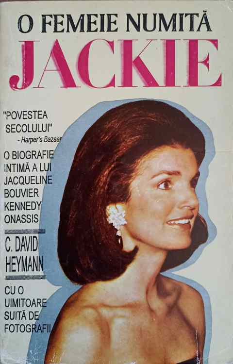 O Femeie Numita Jackie. O Biografie Intima A Lui Jacqueline Bouvier Kennedy Onassis