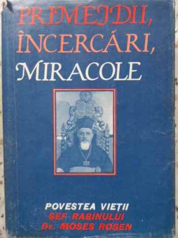 Primejdii, Incercari, Miracole