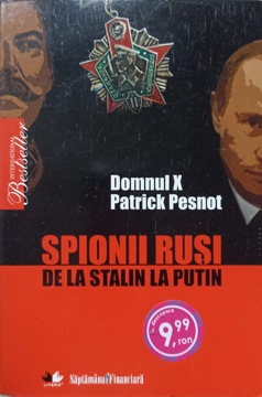 Vezi detalii pentru Spionii Rusi De La Stalin La Putin