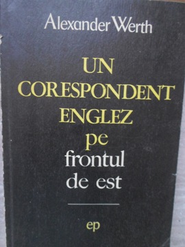 Un Corespondent Englez Pe Frontul De Est