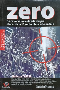 Zero. De Ce Versiunea Oficiala Despre Atacul De La 11 Septembrie Este Un Fals