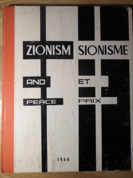 Vezi detalii pentru Zionism And Peace. Sionisme Et Paix (album Foto Cu Atrocitatile Comise De Statul Israel In Perioada 1948-1968)