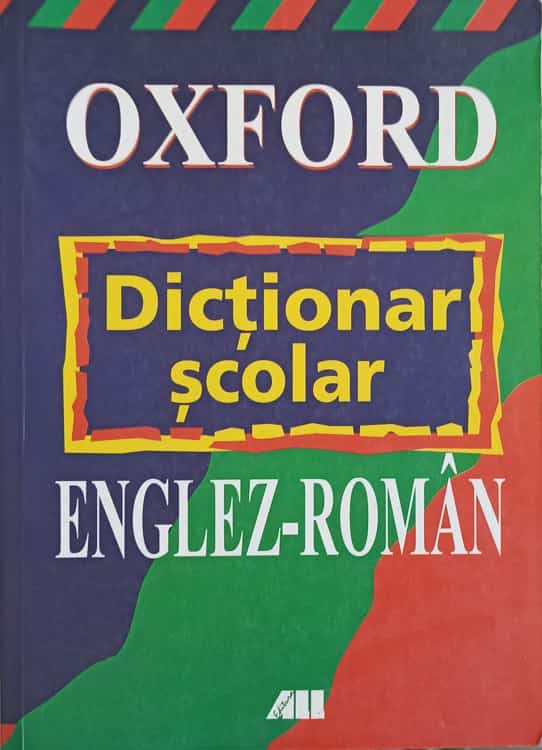 Vezi detalii pentru Oxford. Dictionar Scolar Englez-roman