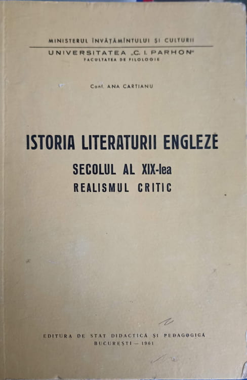 Vezi detalii pentru Istoria Literaturii Engleze Secolul Al Xix-lea. Realismul Critic