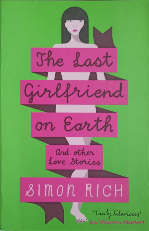 The last girlfriend on earth and other love stories